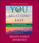 You: Breathing Easy: Breath Energy Awareness
