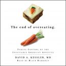 The End of Overeating Audiobook