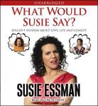 What Would Susie Say? Audiobook