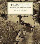Traveller: Observations from an American in Exile, Michael Katakis