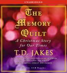 Memory Quilt: A Christmas Story for Our Times, T. D. Jakes