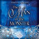 The Man or the Monster Audiobook