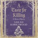 Bradecote & Catchpoll - The gripping medieaval mystery series, book 10: A Taste for Killing Audiobook