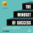 The Mindset of Success: Accelerate Your Career from Good Manager to Great Leader Audiobook