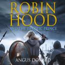 Robin Hood and the Heretic Prince Audiobook