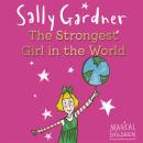 Magical Children:  Strongest Girl In  World Audiobook