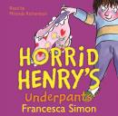 Horrid Henry's Underpants Audiobook