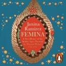 Femina: A New History of the Middle Ages, Through the Women Written Out of It Audiobook