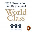 World Class: How to Lead, Learn and Grow like a Champion Audiobook