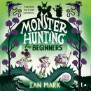 Monster Hunting For Beginners Audiobook