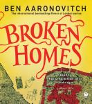Broken Homes: A Rivers of London Novel