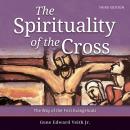 The Spirituality of the Cross Audiobook