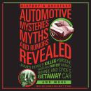History's Greatest Automotive Mysteries, Myths, and Rumors Revealed: James Dean's Killer Porsche, NA Audiobook