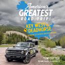 America's Greatest Road Trip!: Key West to Deadhorse: 9000 Miles Across Backroad USA Audiobook