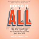 Doing It All: Stop Over-Functioning and Become the Mom and Person You're Meant to Be Audiobook