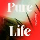 PURE LIFE: A Novel Audiobook