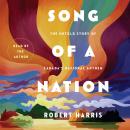 Song of a Nation: The Untold Story of Canada's National Anthem Audiobook