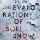 The Evaporation of Sofi Snow Audiobook