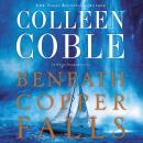 Beneath Copper Falls Audiobook