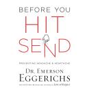 Before You Hit Send: Preventing Headache and Heartache Audiobook