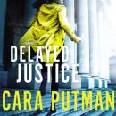 Delayed Justice Audiobook