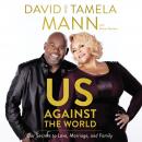 Us Against the World: Our Secrets to Love, Marriage, and Family Audiobook