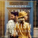 The British Booksellers: A Novel Audiobook
