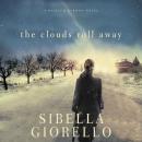 The Clouds Roll Away Audiobook