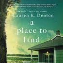 A Place to Land Audiobook