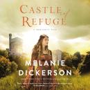 Castle of Refuge Audiobook