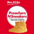 PreachersNSneakers: Authenticity in an Age of For-Profit Faith and (Wannabe) Celebrities Audiobook