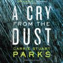 A Cry from the Dust Audiobook