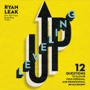 Leveling Up: 12 Questions to Elevate Your Personal and Professional Development Audiobook