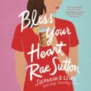 Bless Your Heart, Rae Sutton Audiobook