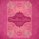 Timeless Love: Poems, Stories, and Letters Audiobook