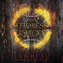 Endless Knot: Book Three in The Song of Albion Trilogy, Stephen Lawhead