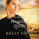 Lilly's Wedding Quilt Audiobook