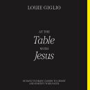 At the Table with Jesus: 66 Days to Draw Closer to Christ and Fortify Your Faith Audiobook