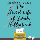 The Secret Life of Sarah Hollenbeck Audiobook