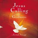Jesus Calling for Graduates, with Scripture references Audiobook
