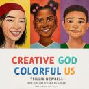 Creative God, Colorful Us Audiobook