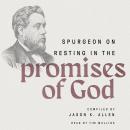 Spurgeon on Resting in the Promises of God Audiobook