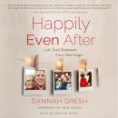 Happily Even After: Let God Redeem Your Marriage Audiobook