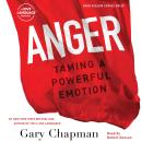 Anger: Taming a Powerful Emotion Audiobook