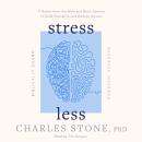 Stress Less: 9 Habits from the Bible and Brain Science to Build Resilience and Reduce Anxiety • Bibl Audiobook