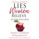 Lies Women Believe: And the Truth that Sets Them Free Audiobook