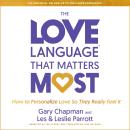 The Love Language™ that Matters Most: How to Speak Love (Like Never Before) Audiobook
