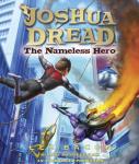 Joshua Dread: The Nameless Hero Audiobook