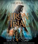 The Iron Trial: Book One of Magisterium Audiobook