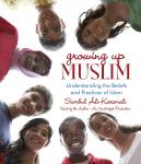 Growing Up Muslim: Understanding the Beliefs and Practices of Islam Audiobook